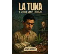 La Tuna: A Young Man’s Journey