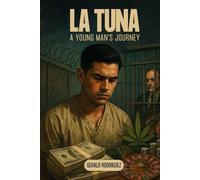 La Tuna: A Young Man’s Journey
