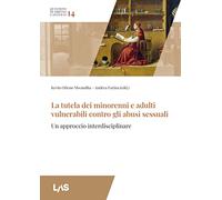 La tutela dei minorenni e adulti vulnerabili contro gli abusi sessuali (Questioni di diritto canonico)
