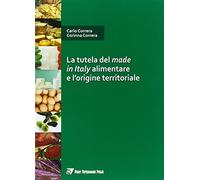 La tutela del made in Italy alimentare e l'origine territoriale