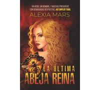 La última abeja reina (Eco de la traición)