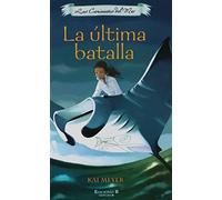 LA ULTIMA BATALLA. CAMINANTES DEL MAR III, LOS: LOS CAMINANTES DEL MAR III (3ER. VOLUMEN DE LA TRILOGIA): 00000 (ESCRITURA DESATADA)