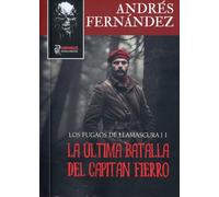 La última batalla del capitán Fierro: 10 (Miniclandestinos)