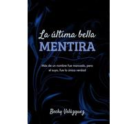 La Última Bella Mentira