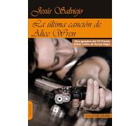 LA ÚLTIMA CANCIÓN DE ALICE WREN (NARRATIVA)