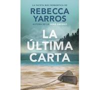 La última carta: La faceta más romántica de la autora de la serie Empíreo (Planeta Internacional)