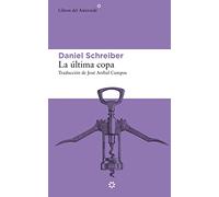 La última copa: 233 (Libros del Asteroide)