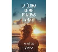 LA ÚLTIMA DE MIS PRIMERAS VECES