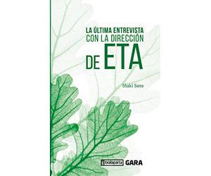 La última entrevista con la dirección de ETA (ORREAGA)