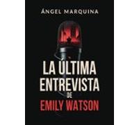 La última entrevista de Emily Watson