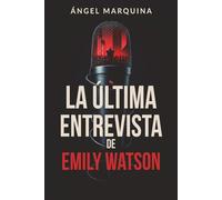 La última entrevista de Emily Watson: Thriller psicológico/político con final imposible.