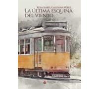 La Ultima Esquina Del Viento