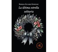 LA ÚLTIMA ESTRELLA SOLITARIA (Edificar Universos)