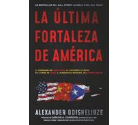 La última fortaleza de América: La soberanía de Puerto Rico, el Cinturón y la Ruta del Caribe de China, y la seguridad nacional de Estados Unidos