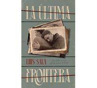 La última frontera (HISTÓRICA)