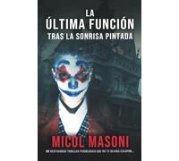 La última función tras la sonrisa pintada