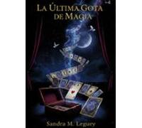 La última gota de magia