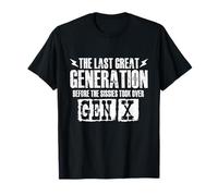 La última Gran generación Antes de Las Mariquitas - Gen X Gen xer Camiseta