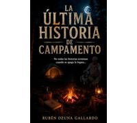 La Ultima Historia de Campamento