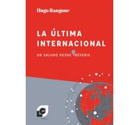 La última internacional: Un saludo desde Tréveris