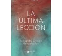 La última lección (SIN COLECCION)