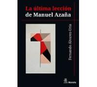 La Última Lección De Manuel Azaña