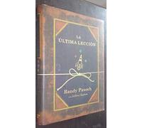 La ultima leccion/ The Last Lecture