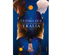 La última luz de Tralia | Jesus (ed.) Gonzalez Fisac