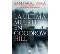 La Última Muerte En Goodrow Hill