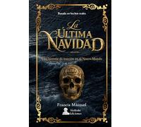 La Última Navidad: Una historia de traición en el Nuevo Mundo