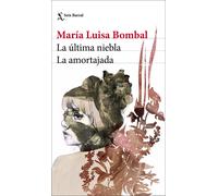 La última niebla. La amortajada | Maria Luisa Bombal