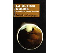 La última noche. Anti-trabajo, ateísmo, aventura: 35 (Pensamiento crítico)