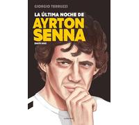 La Ultima Noche De Ayrton Senna