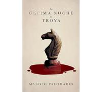La última noche de Troya