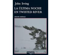 La última noche en Twisted River: 725 (Andanzas)