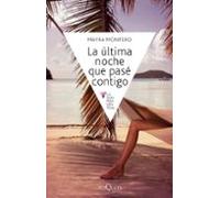 La última noche que pasé contigo