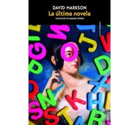 La última novela (NARRATIVA SEXTO PISO)