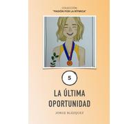 La última oportunidad: 5 (Pasión por la Rítmica)