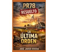 La Ultima Orden (PR78 "Resuelto")
