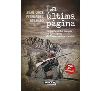 La Última Página: La lucha de los maquis en las sierras de Extremadura-Centro (Novela histórica)