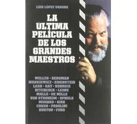 La última película de los grandes maestros