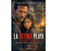 LA ÚLTIMA PLAYA: LA PROFECÍA TAKAHASHI. El HOMBRE QUE HABLABA CON EL MAR (COLECCION DESPERTAR)