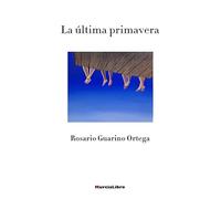 LA ÚLTIMA PRIMAVERA