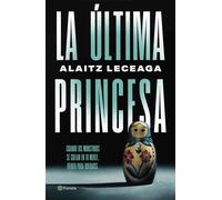 La última princesa (Autores Españoles e Iberoamericanos)