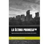 LA ÚLTIMA PROMESA™: Algunas promesas sobreviven incluso después de la muerte. (EL ÚLTIMO BUSHIDŌ™)