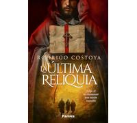 La última reliquia (Histórica)