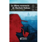 La Última Reverencia De Sherlock Holmes (Colección Misterio)
