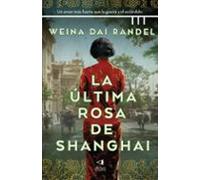 La Ultima Rosa De Shanghai