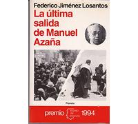 La última salida de Manuel Azaña