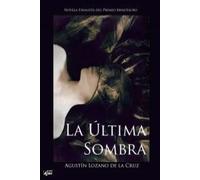 La última sombra | Agustín Lozano De La Cruz